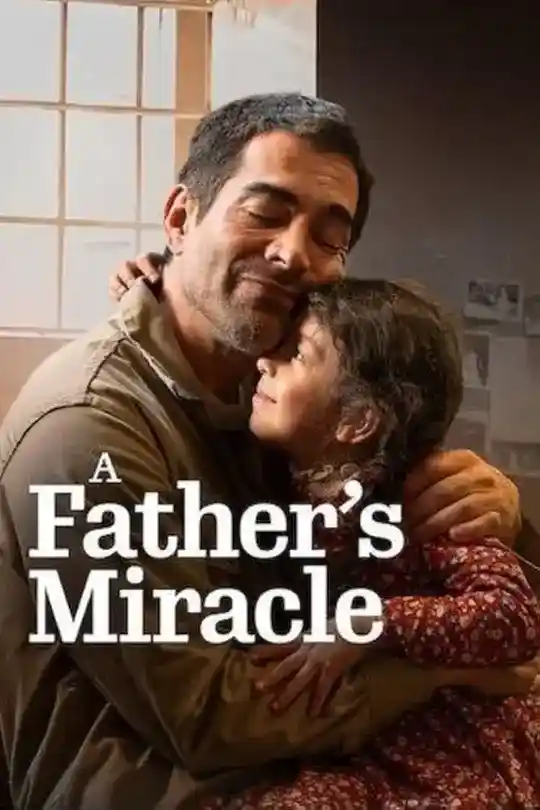 A Father's Miracle (2026) {English with Subtitles} Full Movie WEB-DL